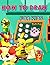 How to Draw for Kids: Drawi...