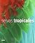 Selvas Tropicales