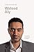 Waleed Aly (I Know This to ...