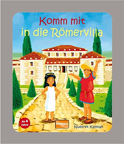 Komm mit in die Römervilla (Board Book)