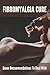 Fibromyalgia Cure: Some Rec...