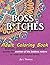 Boss Bitches Adult Coloring Book by L Thomas