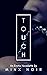 Touch (The Five Senses #1)