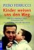 Kinder weisen uns den Weg.