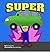 SUPER
