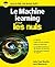Le Machine Learning Pour le...
