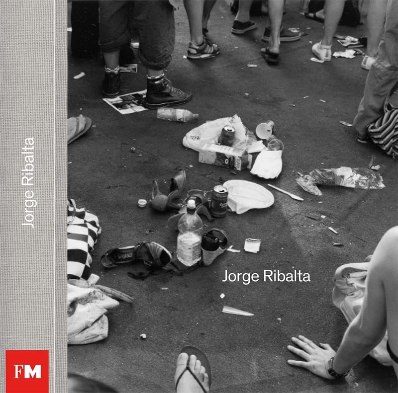 Jorge Ribalta: Todo es verdad. Ficciones y documentos (Hardcover)