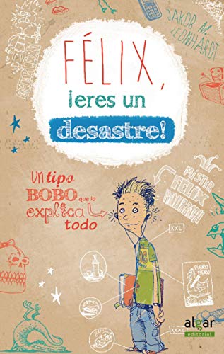 Félix, ¡eres un desastre! (Hardcover)