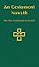 An Testament Nowyth: The New Testament in Cornish