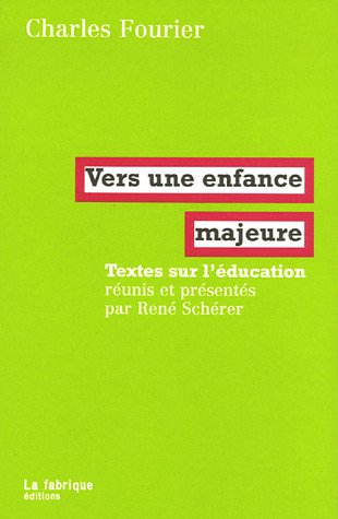 Vers une enfance majeure: Textes sur l'éducation (Paperback)