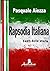 Rapsodia Italiana: Canti della storia (Italian Edition)