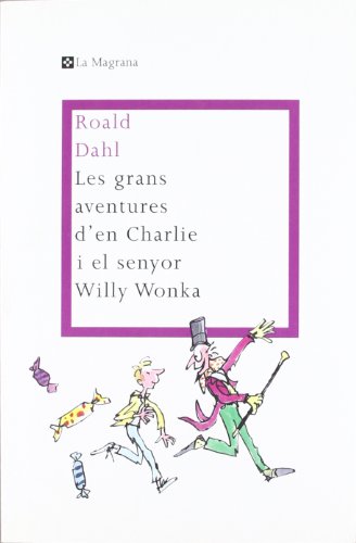 Les grans aventures d'en Charlie i el senyor Willy Wonka (Paperback)