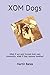 XOM Dogs