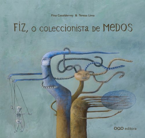 Fiz, o coleccionista de medos (Hardcover)