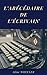 L'Abécédaire de l'écrivain by Aline Wheeler