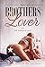 My Brother's Lover (The Unc...