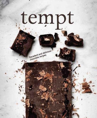 Tempt: Decadent and Delicious Chocolate Recipes (Hardcover)