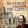 Madrid increíble ...