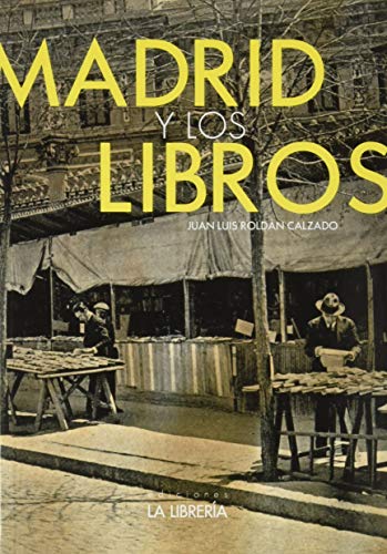 Madrid y los libros (Paperback)