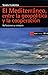 Mediterraneo, entre la geopolitica y la coop: Reflexiones y ensayos (Antrazyt) (Spanish Edition)