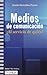 Medios de comunicación: ¿Al...