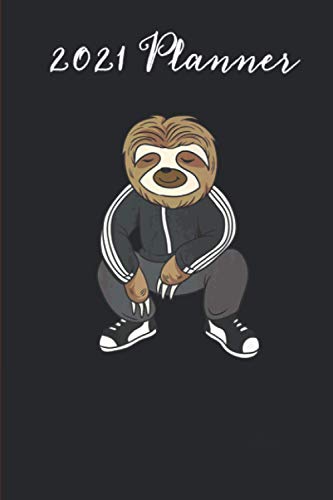 2021 Planner - Sloth Doing A Slav Squat In His Tracksuit: Daily planner 2021, US map, US holiday, 6x9 inch, 136 pages (Paperback)