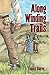 Along Winding Trails