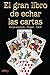 El gran libro de echar las ...