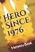 Hero Since 1976 Birthday Gi...