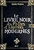 le livre noir des mythes et...