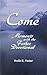 Come: Moments with the Fath...