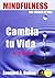 Mindfulness, una técnica de...
