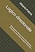 Logica direzionale: Prima parte: Freccia nera, Costellazioni, Ai quattro venti, Viae, Jumpers, Puntatori (Giochi logici) (Italian Edition)
