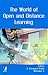 The World of Open and Distance Learning