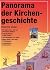 Panorama der Kirchengeschic...