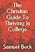 The Christian Guide To Thriving In College