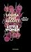 Little women by Louisa May Alcott Little women by Louisa May Alcott