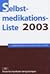 Selbstmedikations-Liste 200...