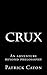 Crux: An adventure beyond p...