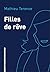 FILLES DE REVE by Mathieu Terence