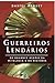 Guerreiros Lendários: Os Gr...