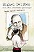 Miguel Delibes: Cien años inventando personajes (LITERATURA JUVENIL (a partir de 12 años) - Leer y Pensar-Selección) (Spanish Edition)