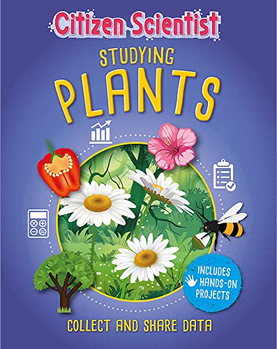 Citizen Scientist: Studying Plants (Paperback)
