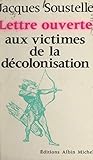 Lettre ouverte aux victimes de la décolonisation (French Edition)