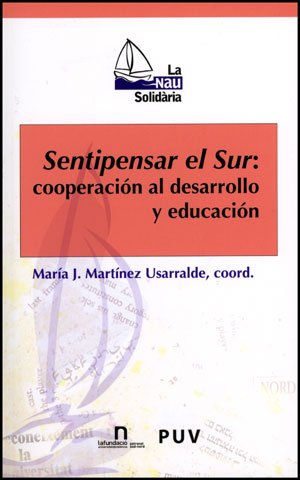 Sentipensar el Sur: Cooperacion al Desarrollo y Educacion (Paperback)