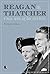 Reagan e Thatcher: Uma Rela...