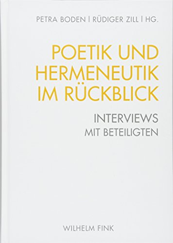 Poetik und Hermeneutik im Rückblick: Interviews mit Beteiligten (Hardcover)