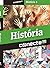 Conecte Historia - Vol.1 - ...
