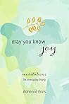May You Know Joy: Meditations for Everyday Living