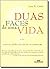 Duas Faces De Uma Vida by Lana R. Castle